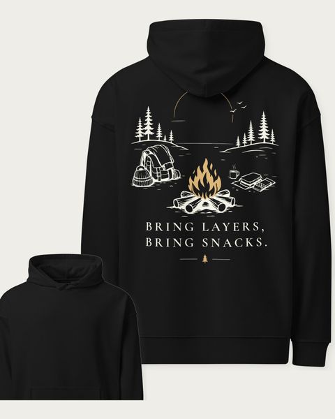 Bring Layers, Bring Snacks Hoodie